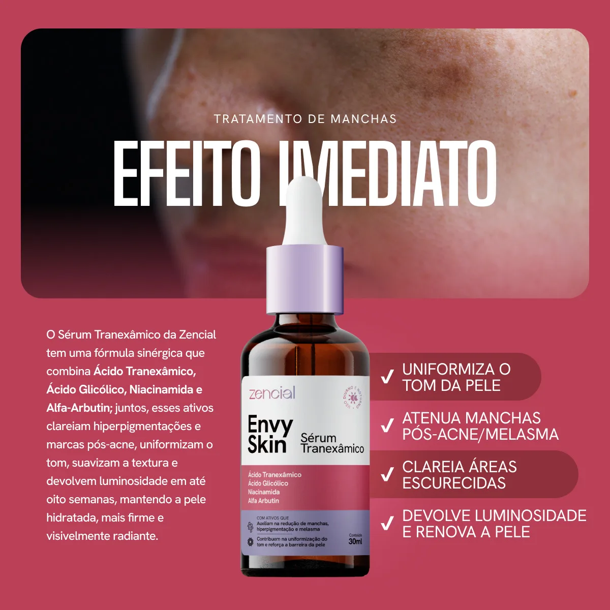 Sérum Envy Skin Ácido Tranexâmico Clareador Manchas e Melasma Profundo 30 mL Zencial